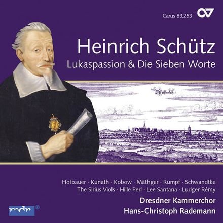 Heinrich Schütz: Lukaspassion (2012)
