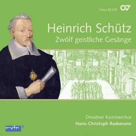 Heinrich Schütz: Zwölf geistliche Gesänge (2012)