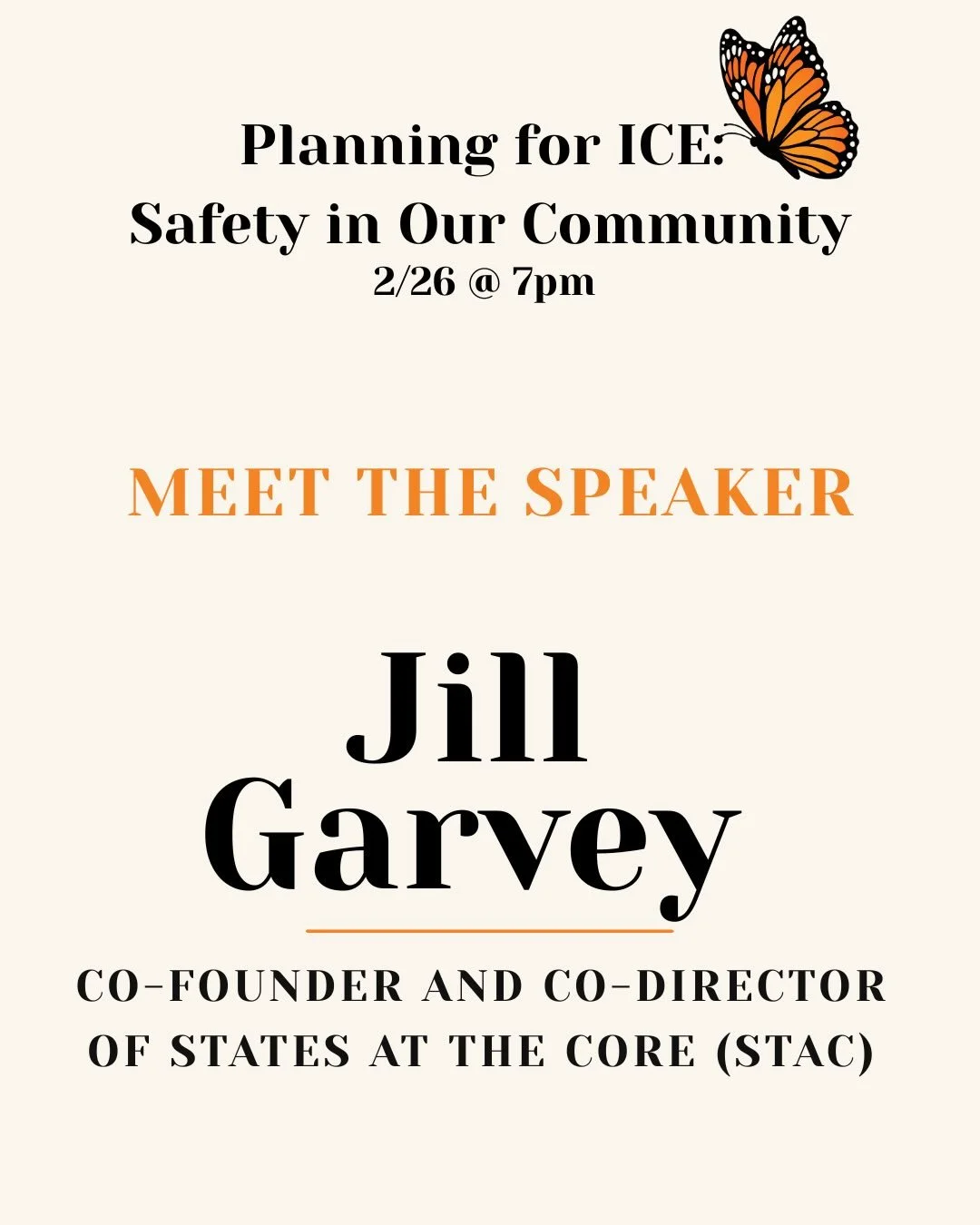 Next speaker for our event, Planning for ICE: Safety in Our Community on February 26th, is Jill Garvey.

Jill is Co-Founder and Co-Director of States at the Core, a nonprofit dedicated to strengthening democracy and countering authoritarianism at the