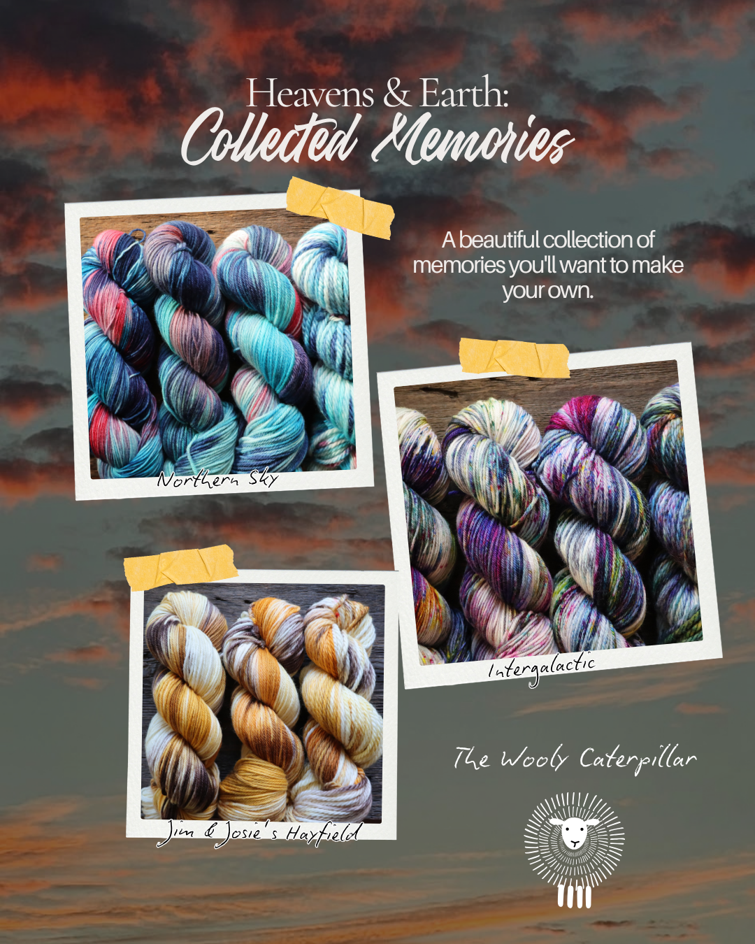 Collection of colorful yarn skeins labeled as Northern Sky, Intergalactic, and Jim & Josie's Hayfield, set against a dramatic sky background, with text about collected memories and a logo of a sheep.