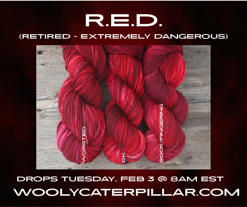 Three skeins of red variegated yarn labeled 'Worsted,' 'DK,' and 'Sock/Fingering' on a wooden surface, with text about a yarn drop event scheduled for February 3rd at 8 am EST on woolycaterpillar.com.