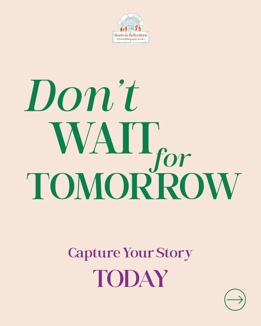 Your story isn&rsquo;t something to leave for &ldquo;someday&rdquo;.

I&rsquo;ve seen how quickly time moves, and how the most meaningful parts of our lives often go undocumented. The details, the turning points, the emotions&mdash;you carry all of i