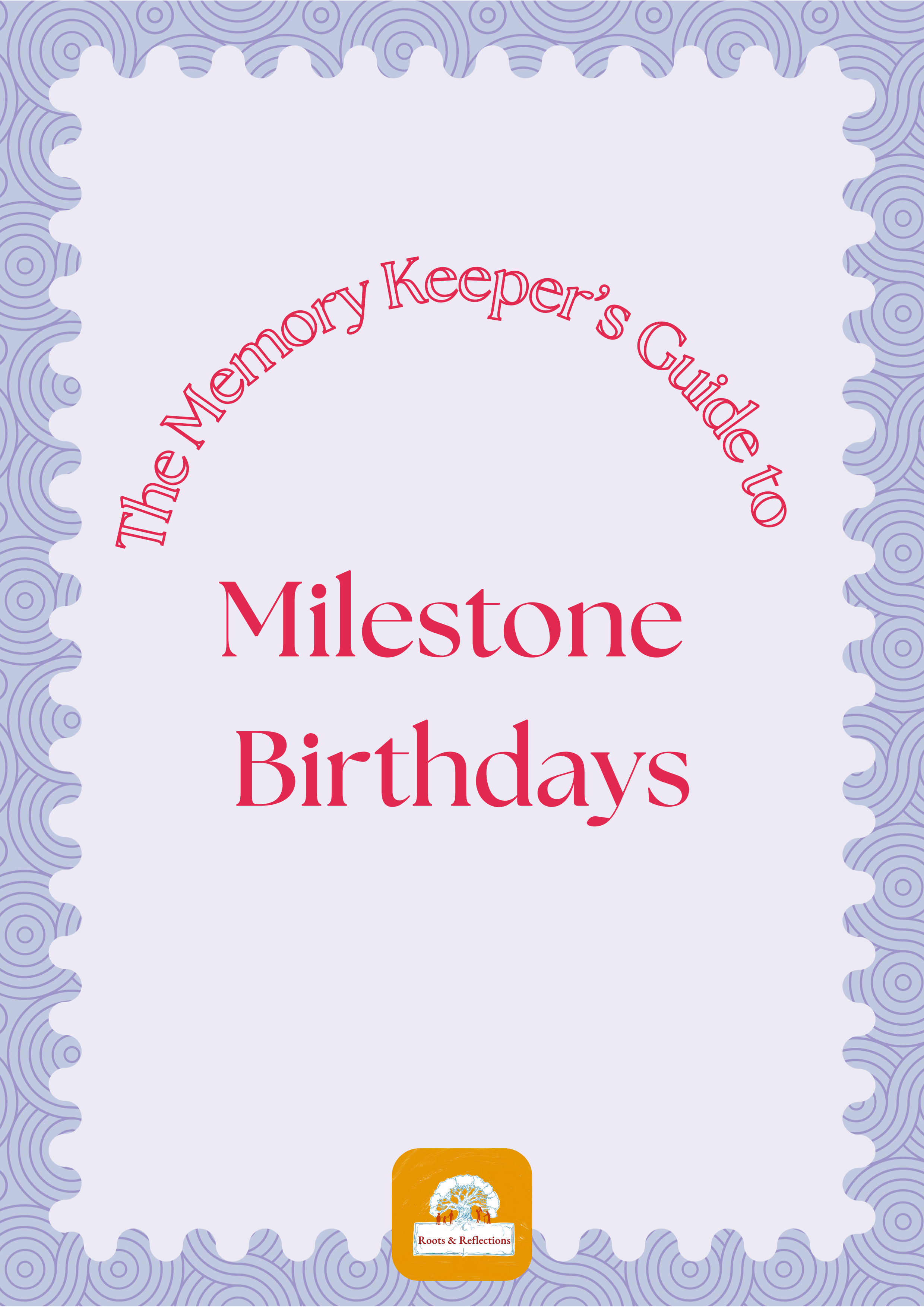 The Memory Keeper's Guide to Milestone Birthdays