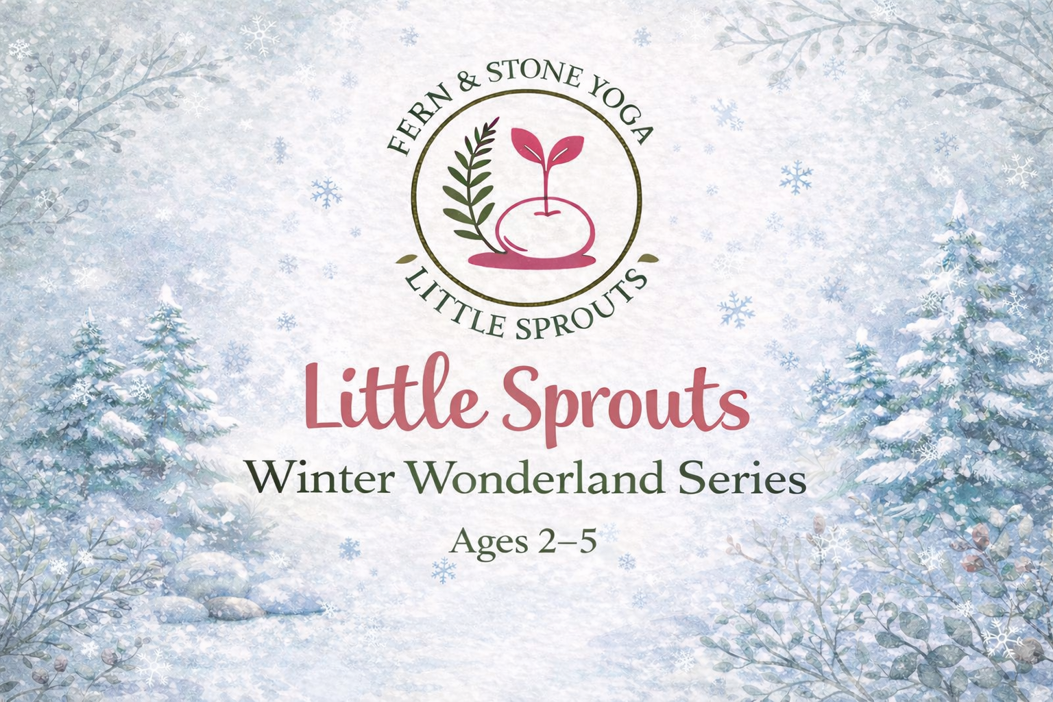 Little Sprouts Winter Wonderland Yoga Series