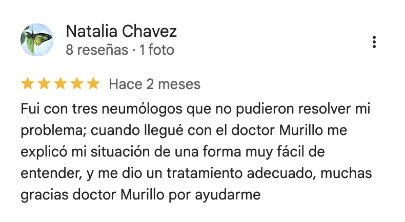 Reseña de una persona llamada Natalia Chavez sobre su experiencia con neumólogos y un doctor llamado Murillo, agradeciendo el tratamiento recibido.