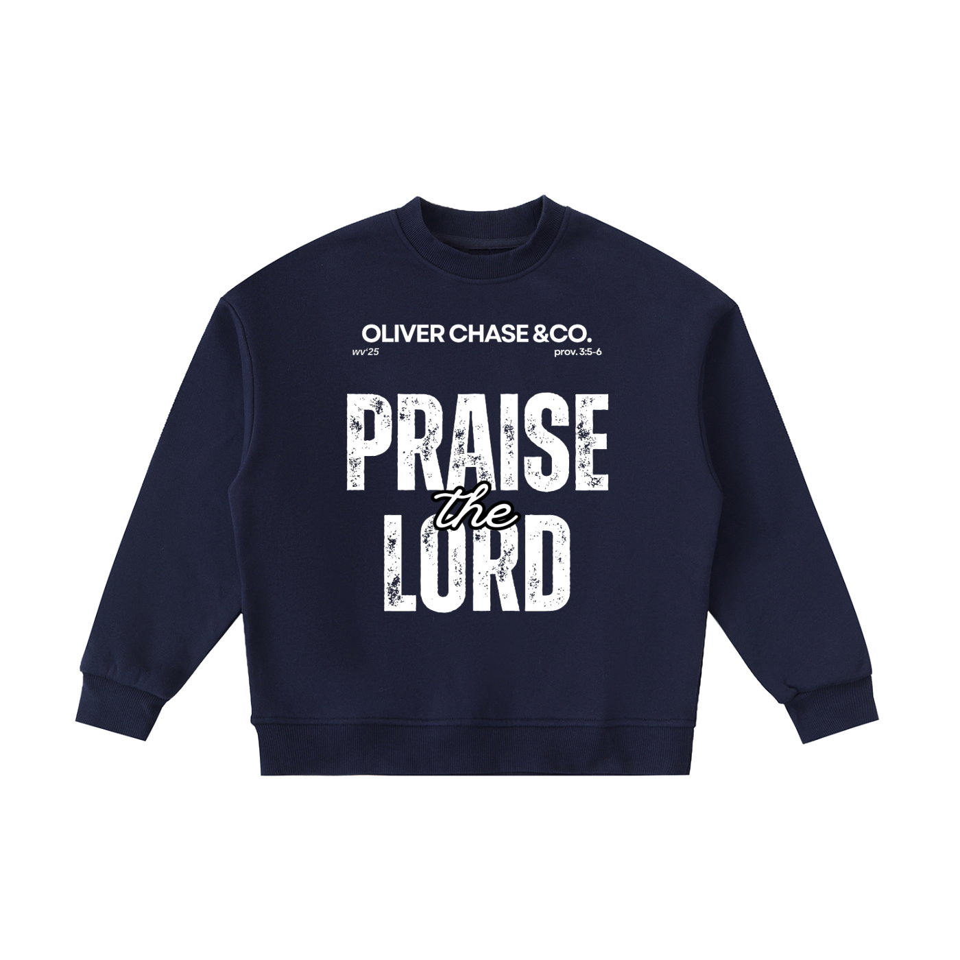 Praise the Lord Sweatshirt