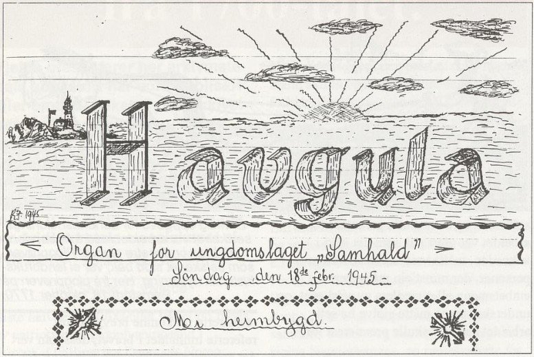 Faksimile av forsiden til Havgula, lagsbladet for ungdomslaget Samhald, datert 18. februar 1945, med håndtegnet tittel og teksten «Mi heimbygd».
