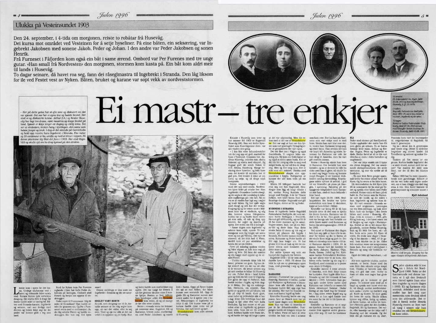 Skannet avisoppslag fra Fjordenes Tidende, Julen 1996, med tittelen «Ei mastr – tre enkjer» om ulykka på Vesteinsundet i 1903 og Strandakarane fra Husevåg.
