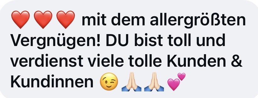 Screenshot einer Kundennachricht: Eine Kundin lobt Luise herzlich und schreibt, dass sie viele Kundinnen und Kunden verdient.