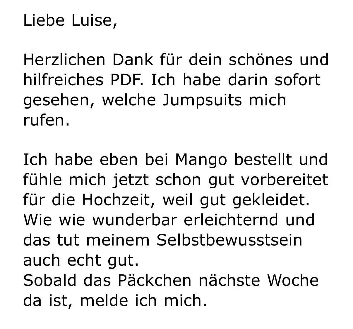 Screenshot einer Kundennachricht: Die Kundin bedankt sich für das umfangreiche Online-Shopping für sich als Hochzeitsgast. Sie fühlt sich jetzt erleichtert, gut vorbereitet und selbstbewusster.