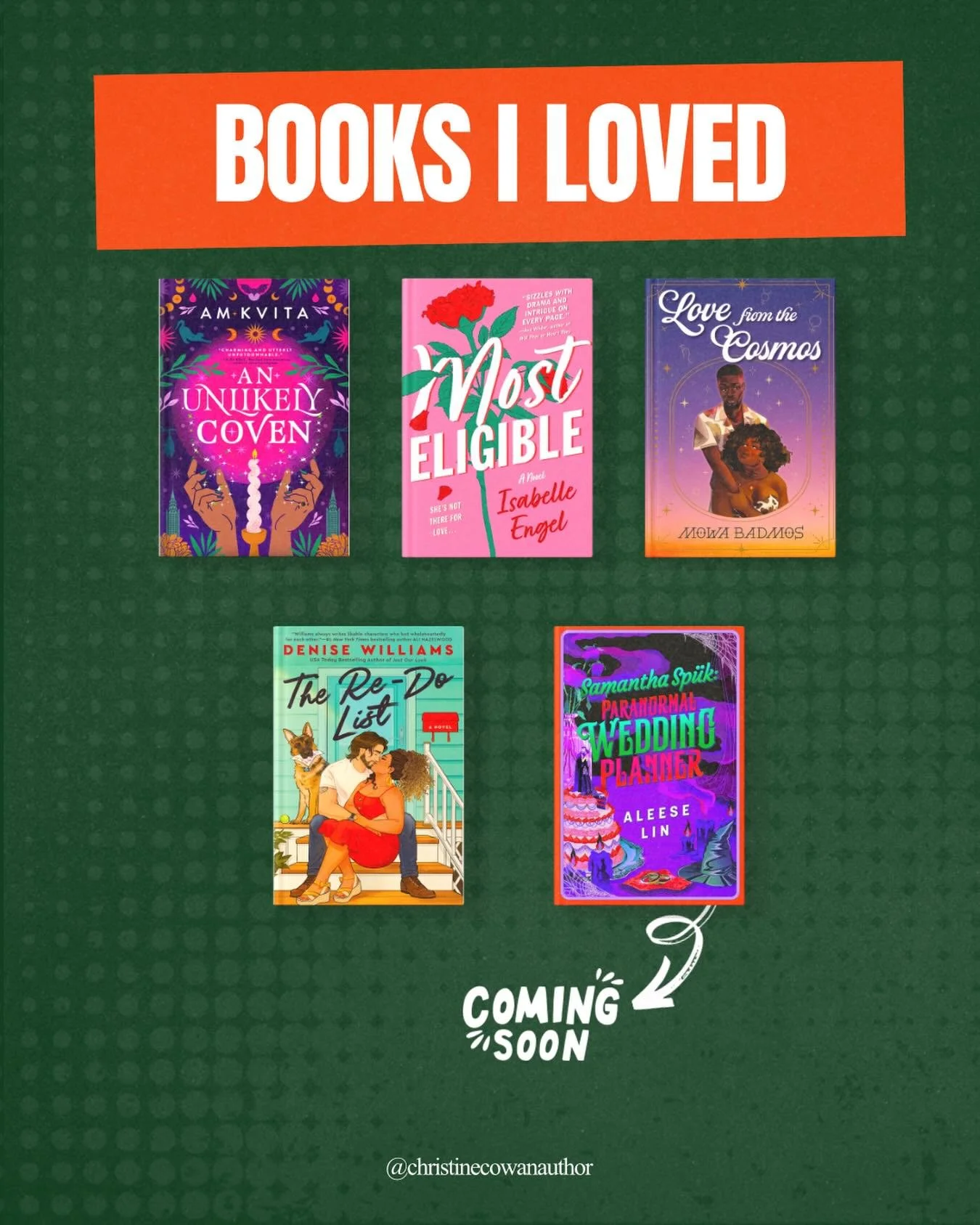 A list of books I&rsquo;ve loved recently!

An Unlikely Coven by @amkvita (so excited for AUM)

Most Eligible by @isabellegwrites a @smoochpitig mentee turned mentor 🫶🏿 

Love from the Cosmos by @mothebad girl you can write 😘

The Re-Do List by De