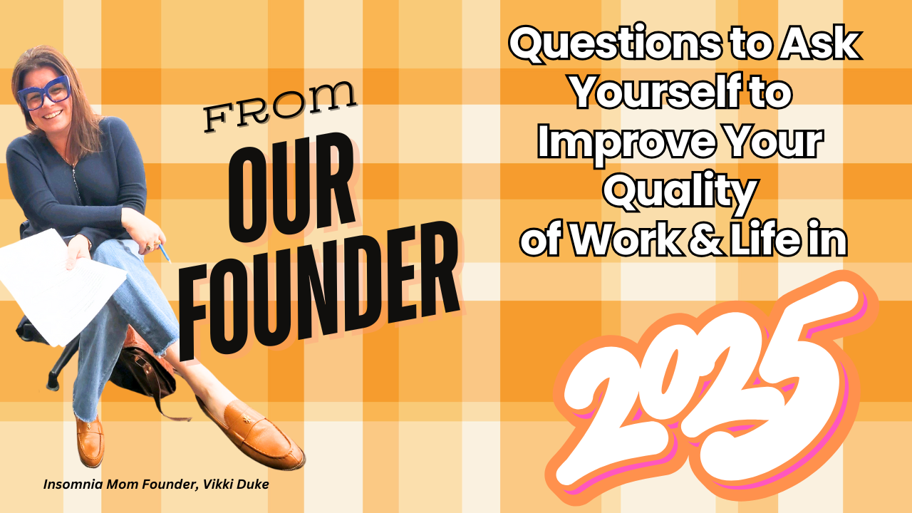 Questions to Ask Yourself to Improve Your Quality of Work &amp; Life in 2025