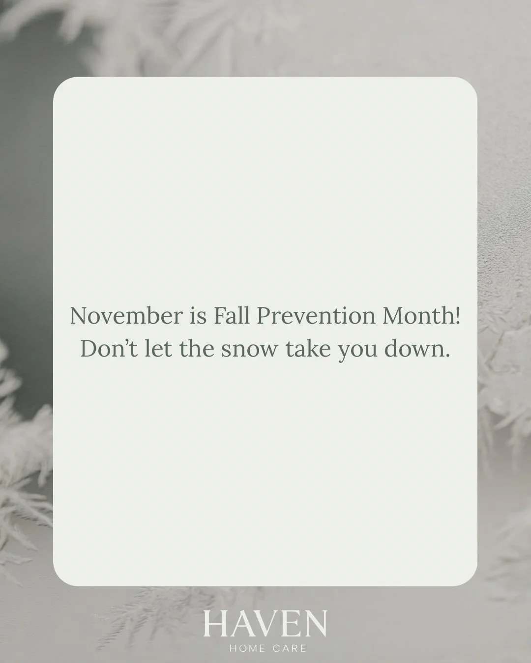 Falls are preventable! We all have a role to play in keeping our homes and communities safe year-round.