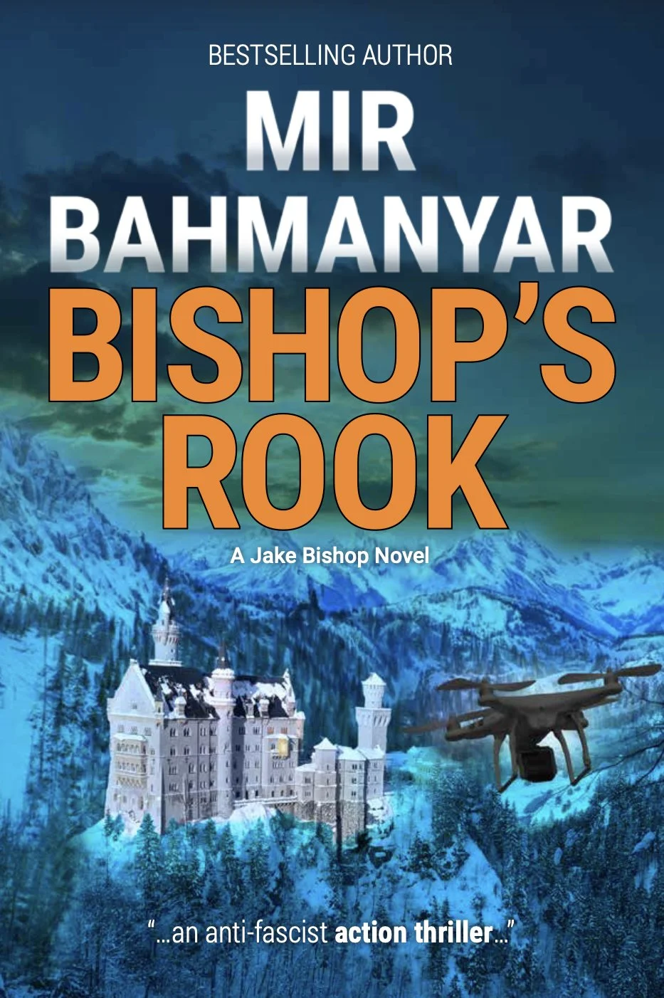 Book cover titled "Bishop's Rook" by Mir Bahmanyar, featuring a snowy mountain landscape with a castle and a drone flying in the foreground.