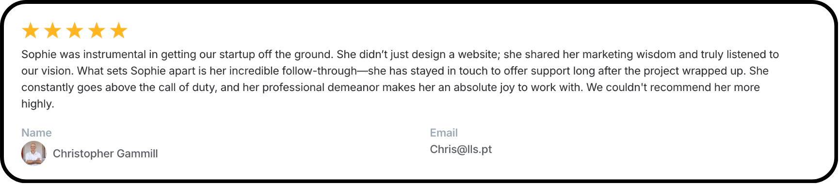 Online customer review with five-star rating, praising Sophie for her support, professionalism, and follow-through, including a photo of a man named Christopher Gammill, and his email address.