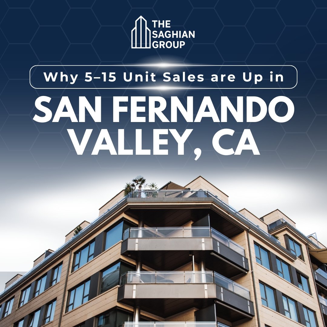 Why 5–15 Unit Sales are Up in San Fernando Valley, CA