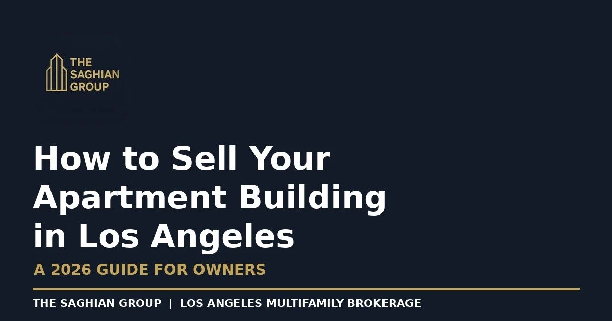 How to Sell Your Apartment Buildingin Los Angeles: A 2026 Guide for Owners