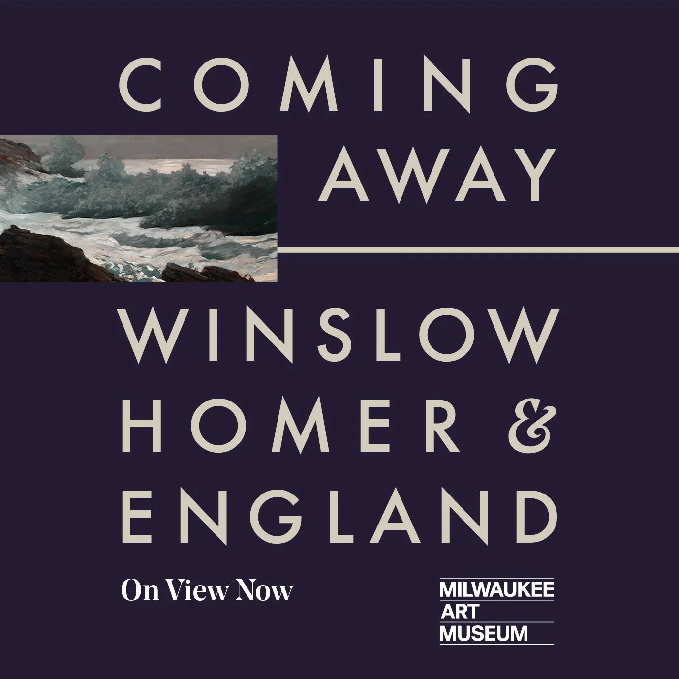 Coming Away: Winslow Homer & England at the Milwaukee Art Museum