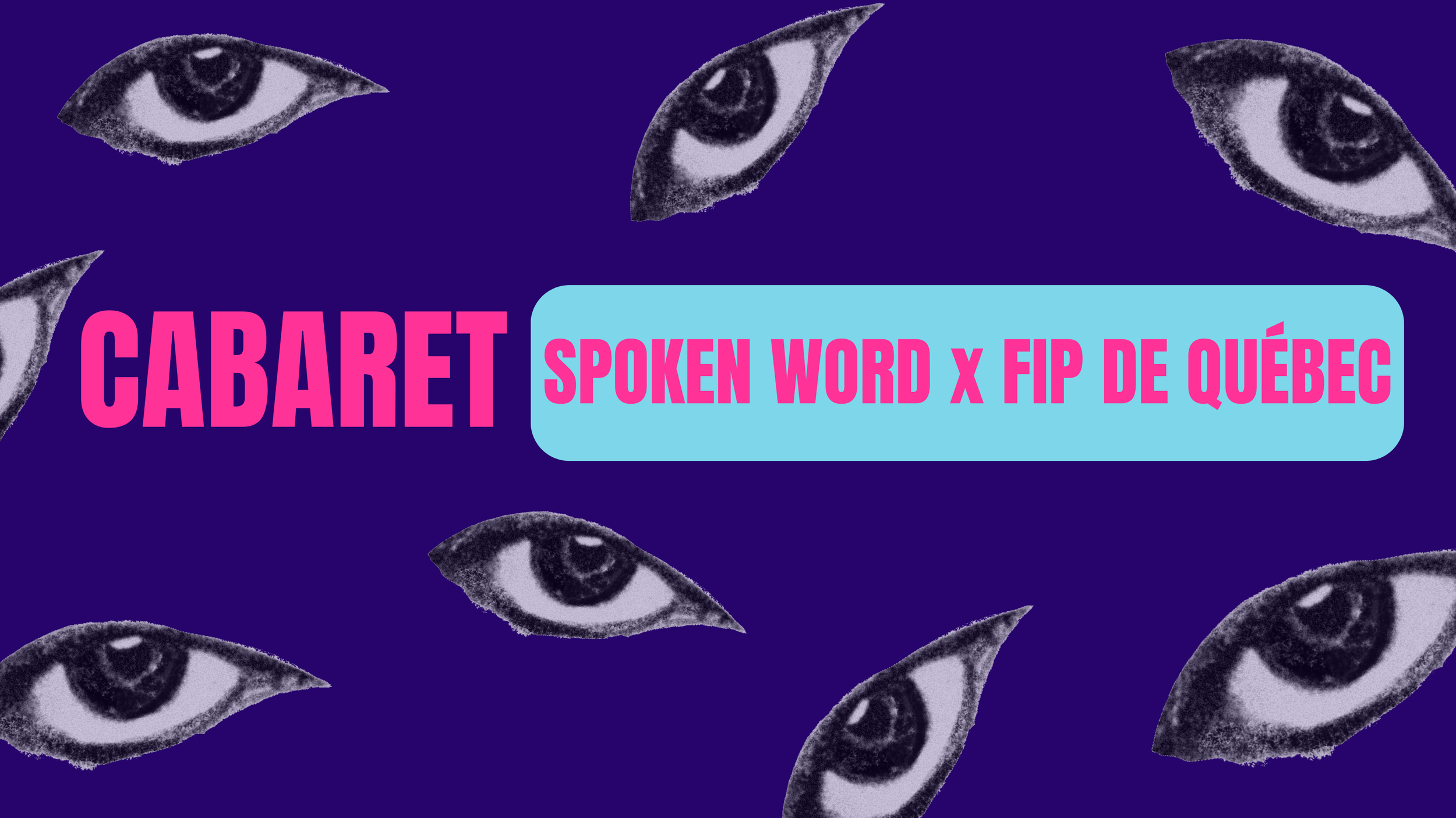 soirée d’ouverture : Cabaret spoken word x fip de québec (complet)