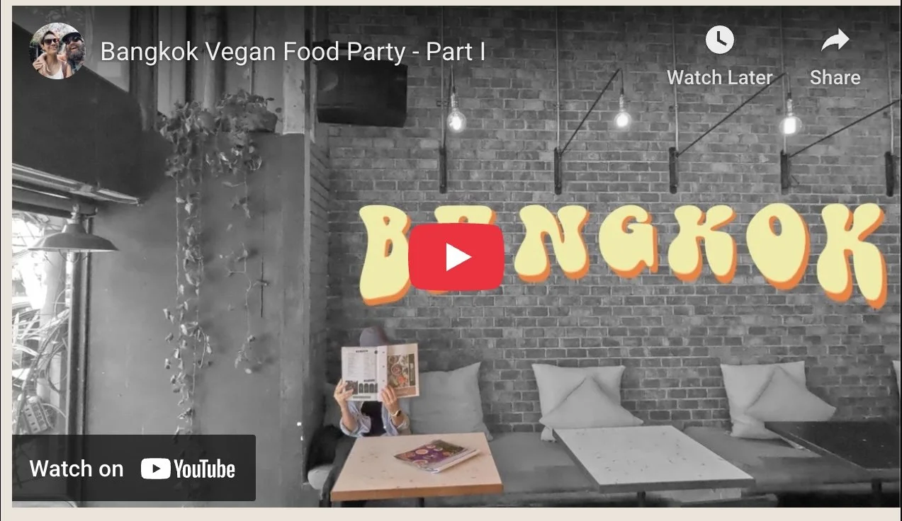 Bangkok; Vegan Food Party I