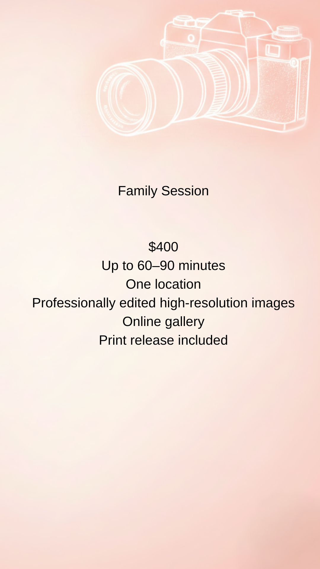 Photograph of a promotional flyer for family photo sessions, featuring a faint outline of a camera in the background and details about the session cost, duration, location, and services.