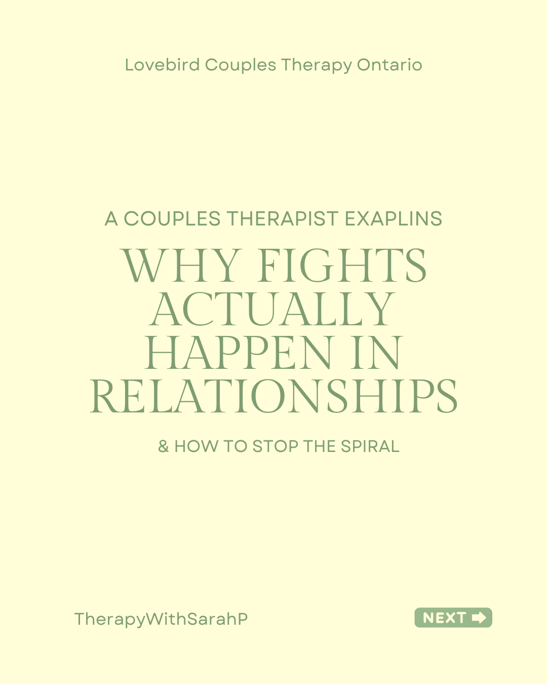 Cover page of a digital booklet titled 'Why Fights Actually Happen in Relationships & How to Stop the Spiral' by TherapyWithSarahP, with a light yellow background and green text.