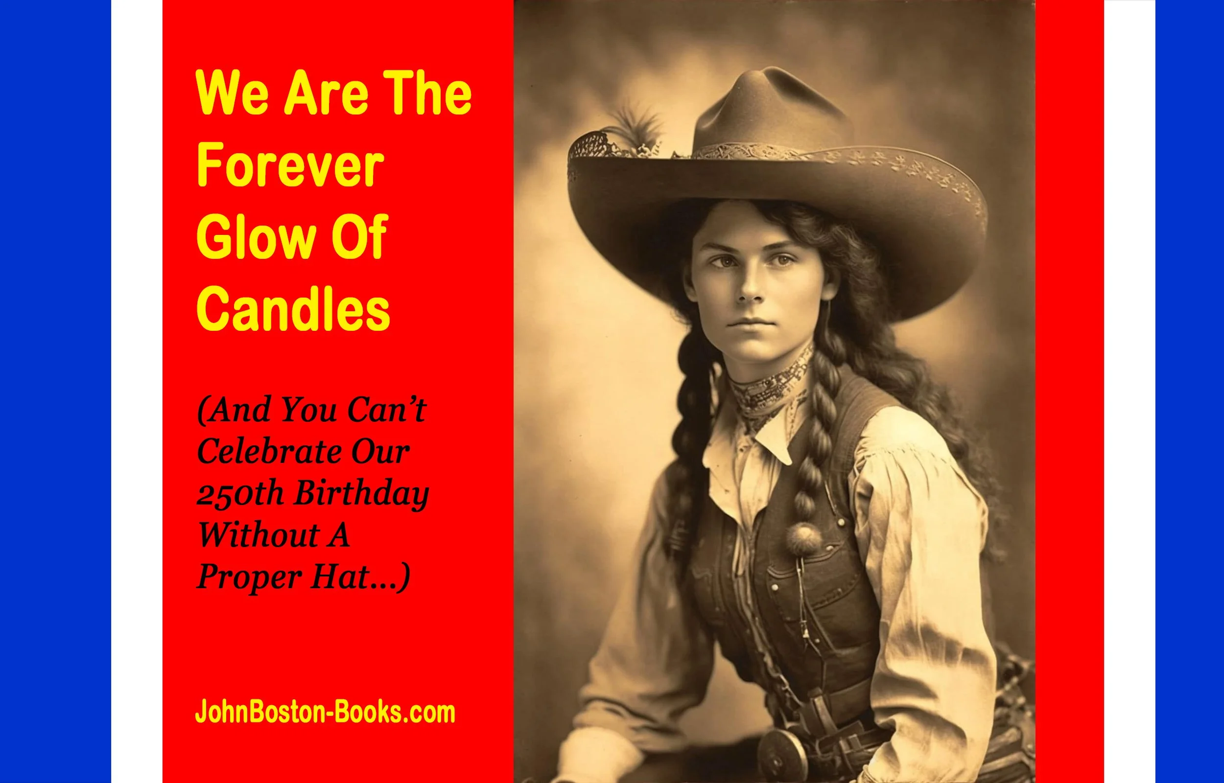 America At 250: We Are The Forever Glow Of Candles