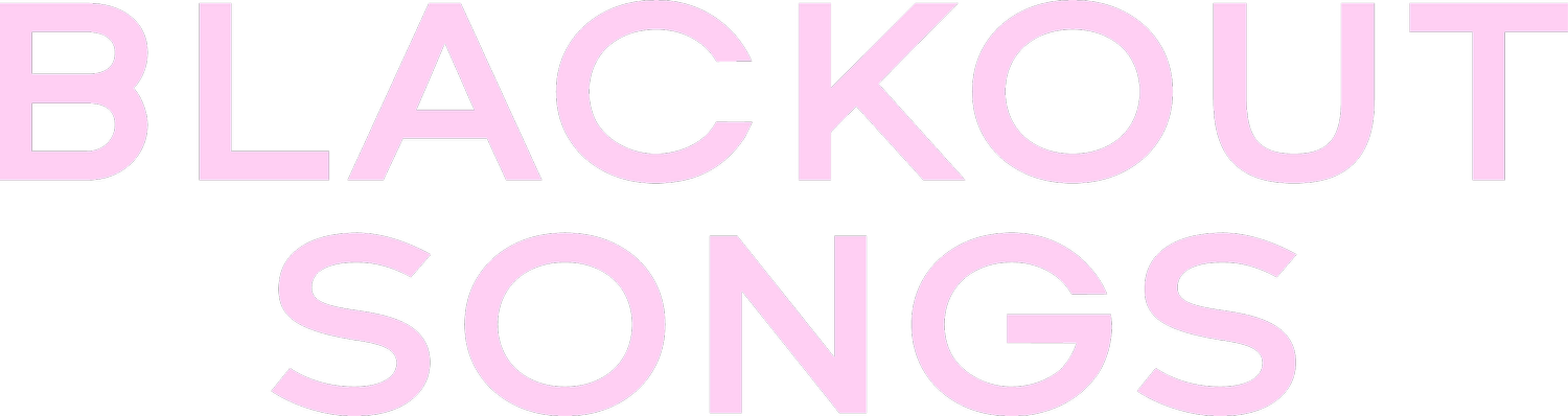 Blackout Songs