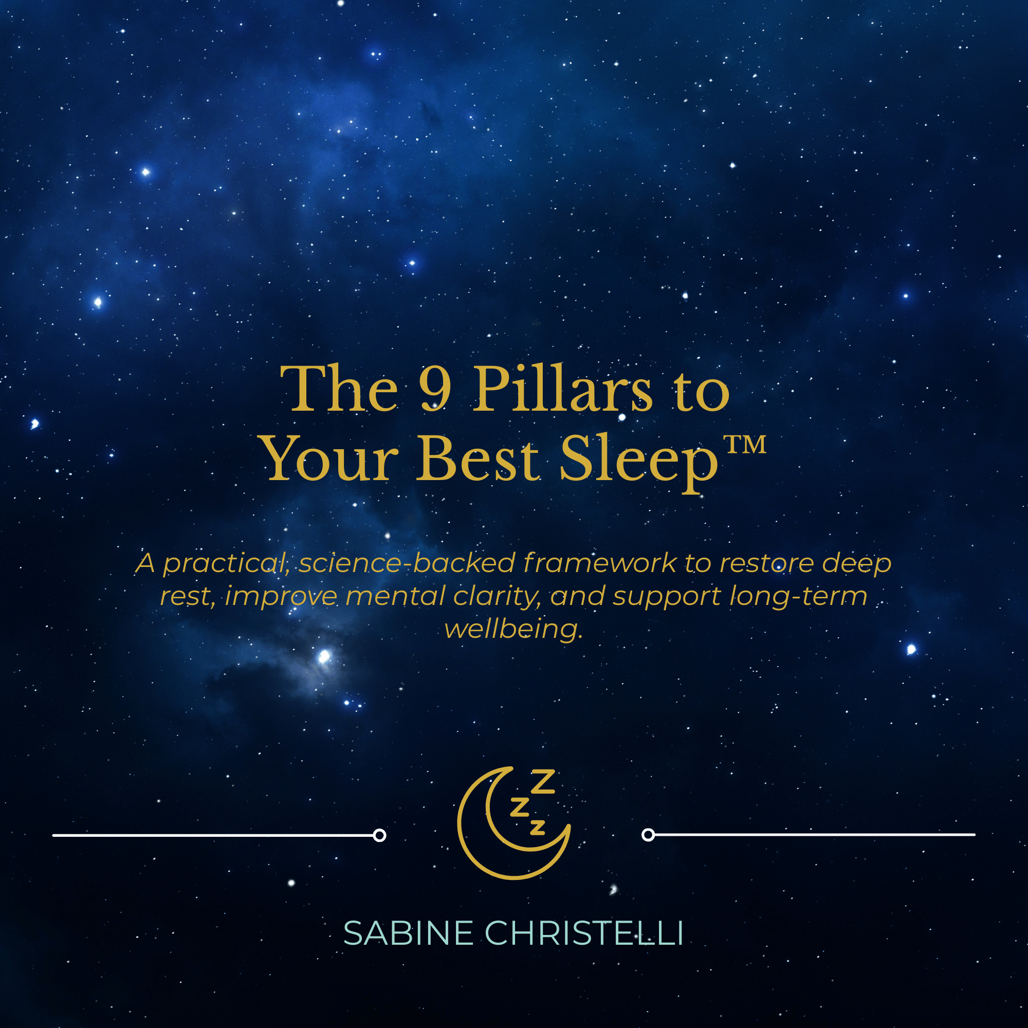 The 9 Pillars To Your Best Sleep