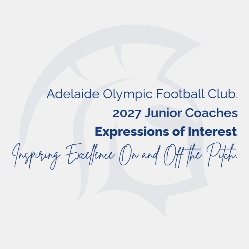 Expressions of Interest Now Open for Adelaide Olympic FC's 2027 Junior Coaching Team