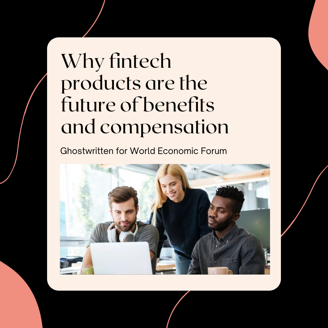 Guest writing opportunities are a great way to build backlinks and generate PR value. I pitched and ghostwrote this piece for the World Economic Forum to highlight how fintech transforms the employee benefits experience. After interviewing our head o