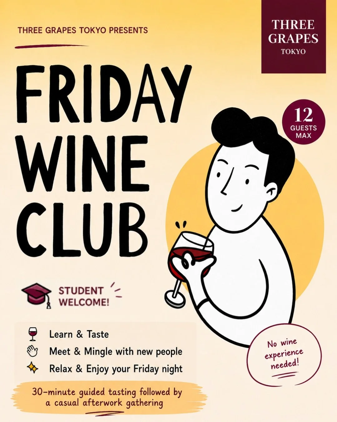 🍷 Discover wine and mingle with new people through our Friday Wine Club at THREE GRAPES Tokyo! 🍷

Enjoy wine in a fun, relaxed atmosphere, meet fellow wine lovers, and kick off your weekend with great conversations.

Whether you&rsquo;re a complete