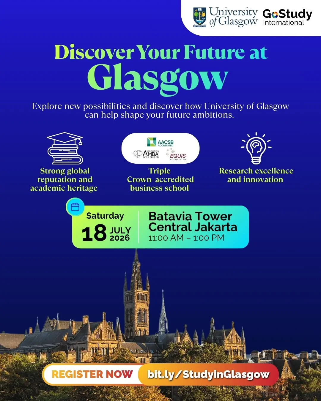 Curious about what it&rsquo;s like to study at the University of Glasgow? 🎓✨

Come meet us and discover more about student life, learning opportunities, and the experience of studying in Glasgow:

📍 Batavia Tower, Central Jakarta
🗓️ Saturday, 18 J