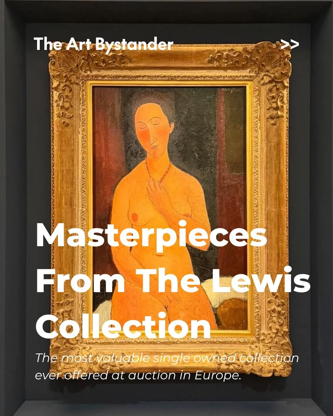 &ldquo;Estimated in the range of &pound;200 million, this will be the most valuable single-owner collection ever offered at auction in Europe.&rdquo; - Sotheby&rsquo;s

Joe Lewis, most known as the long-time majority owner of Tottenham Hotspur footba