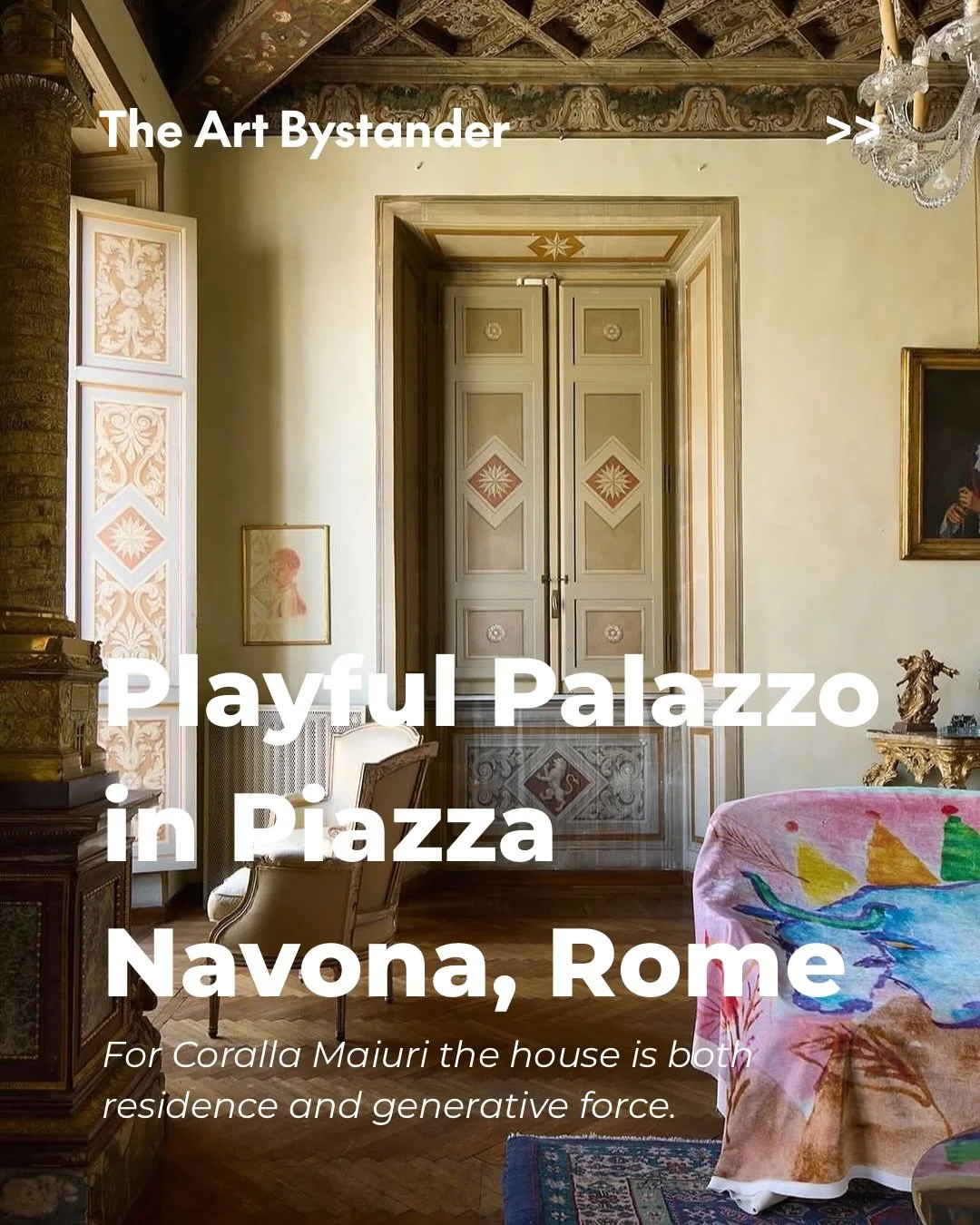 Inside @corallalife_&rsquo;s home in Piazza Navona, Rome.

This is not an apartment with a view. It is a private world suspended inside Palazzo Massimo Lancellotti, one of the historic palaces on Piazza Navona, built for the de Torres family and comp