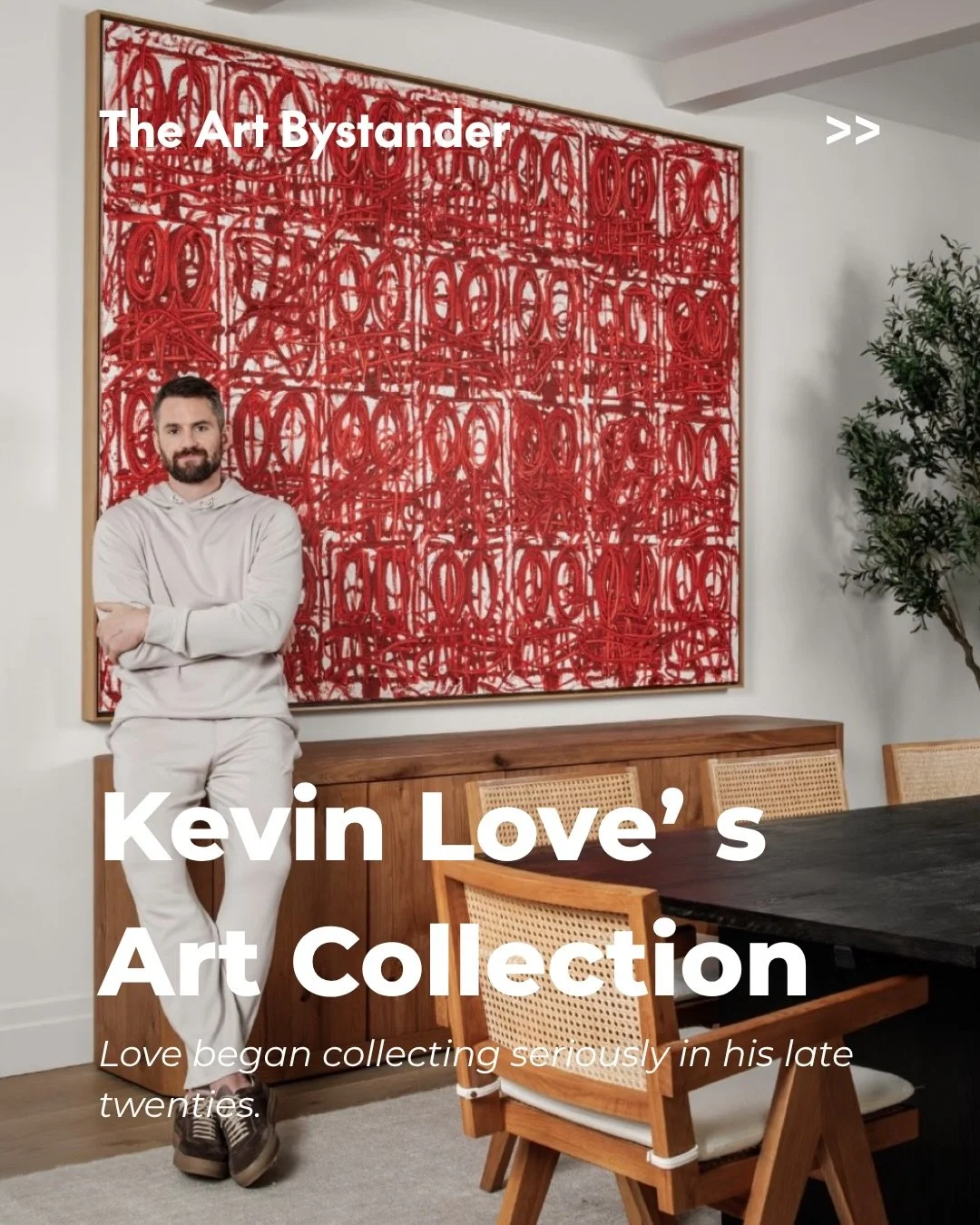 For NBA star @kevinlove, collecting art has become less about assembling famous names than finding a visual language for experiences that are difficult to articulate.

Love began collecting seriously in his late twenties. His first contemporary acqui