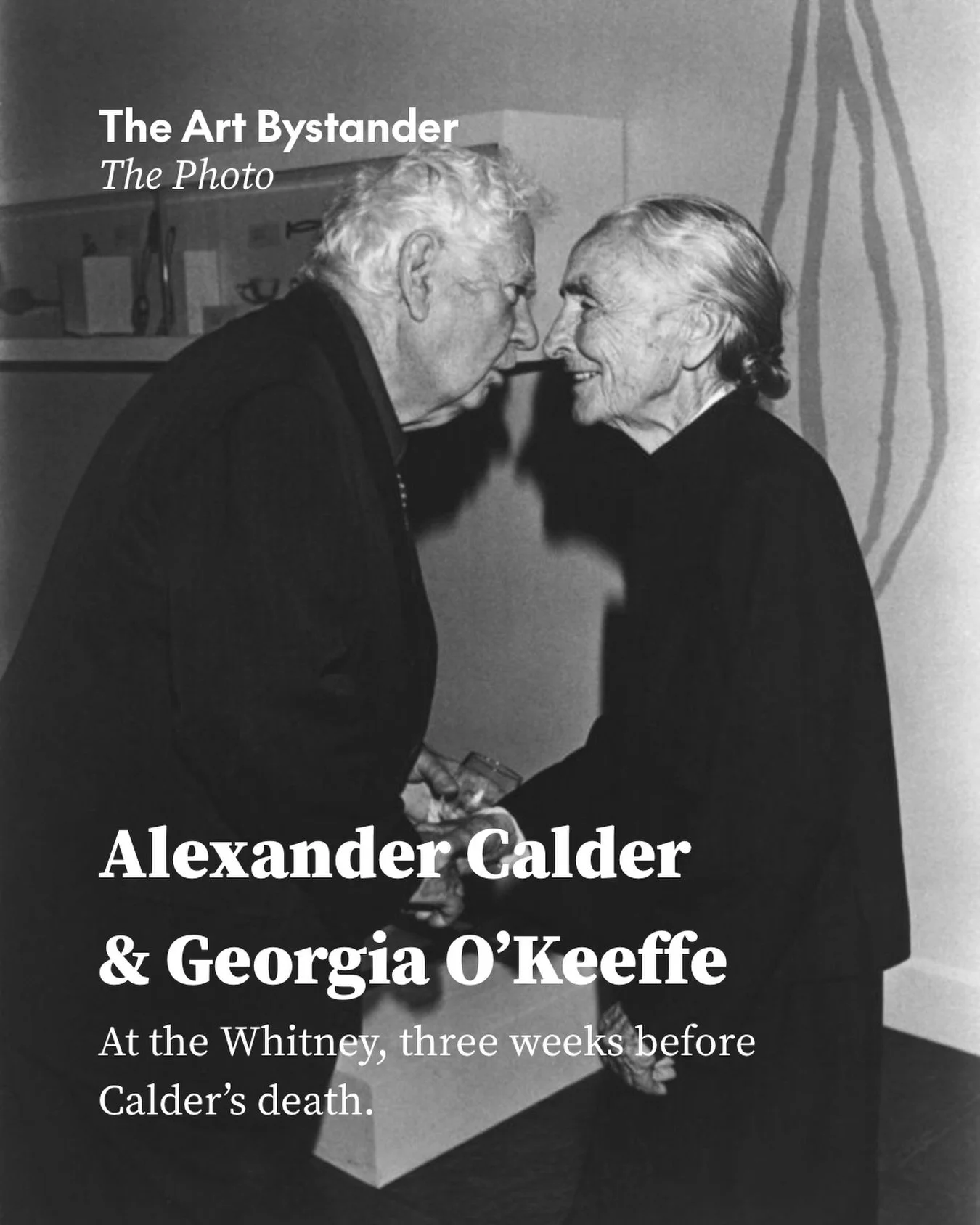 Alexander Calder and Georgia O&rsquo;Keeffe at the Whitney Museum of American Art in New York on 20 October 1976. They lean so close that the rest of the room seems to disappear, their hands clasped between them. O&rsquo;Keeffe smiles while Calder sp