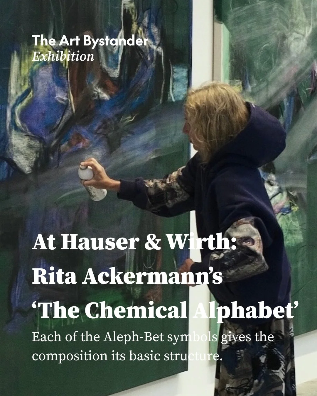 Rita Ackermann has never taken the obvious route through painting.

In &ldquo;The Chemical Alphabet&rdquo;, her new exhibition at Hauser &amp; Wirth&rsquo;s Wooster Street gallery, Ackermann works with letters from the Aleph-Bet. Each symbol gives th