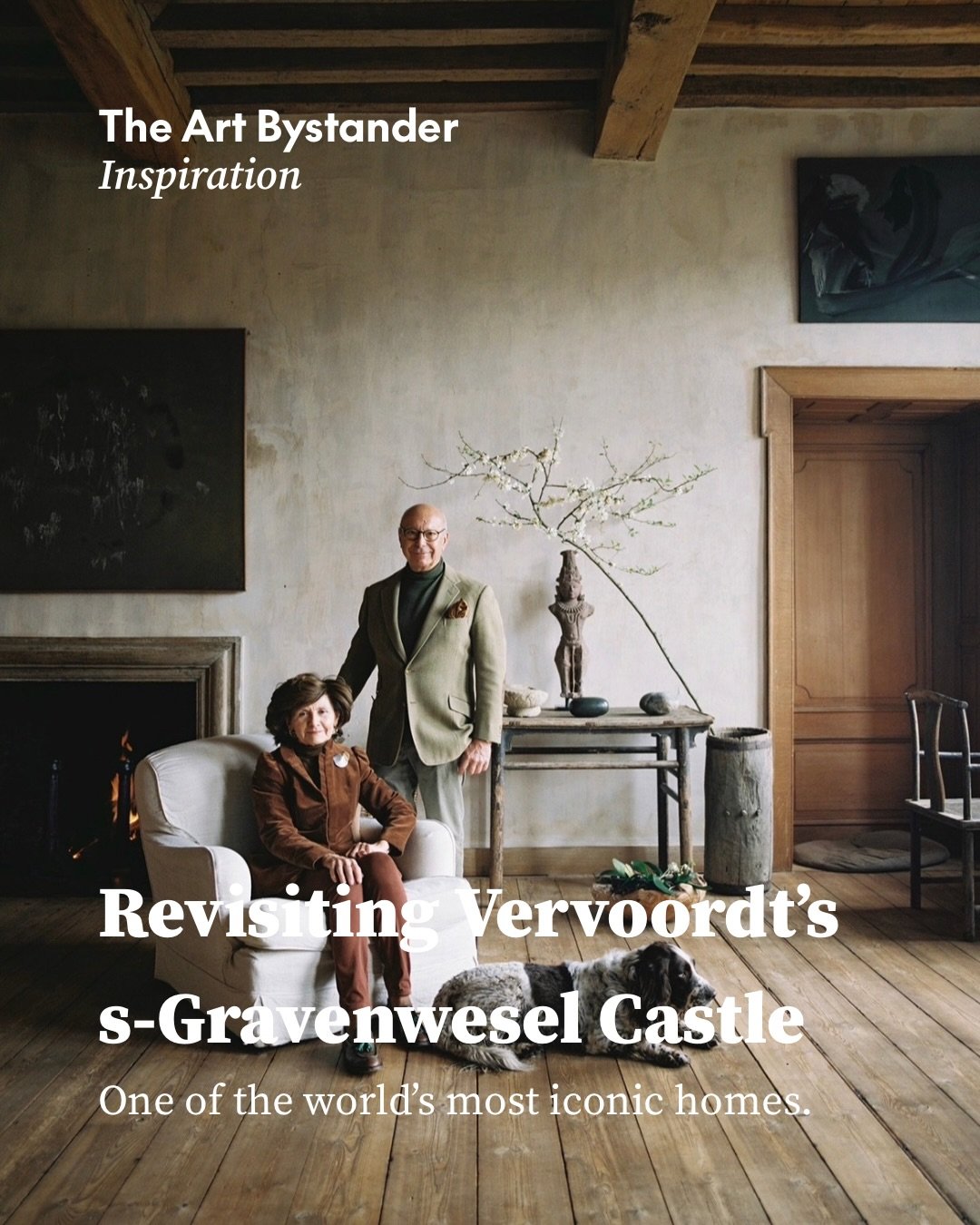 Revisiting the home of Baron Axel and Baroness May Vervoordt at &rsquo;s-Gravenwezel Castle, just outside Antwerp. 

The castle began as a 12th-century stronghold, while its Rococo fa&ccedil;ade overlooking the park dates from 1745. Axel and May boug