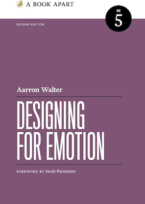 Designing for emotion, livre d'Aaron Walter