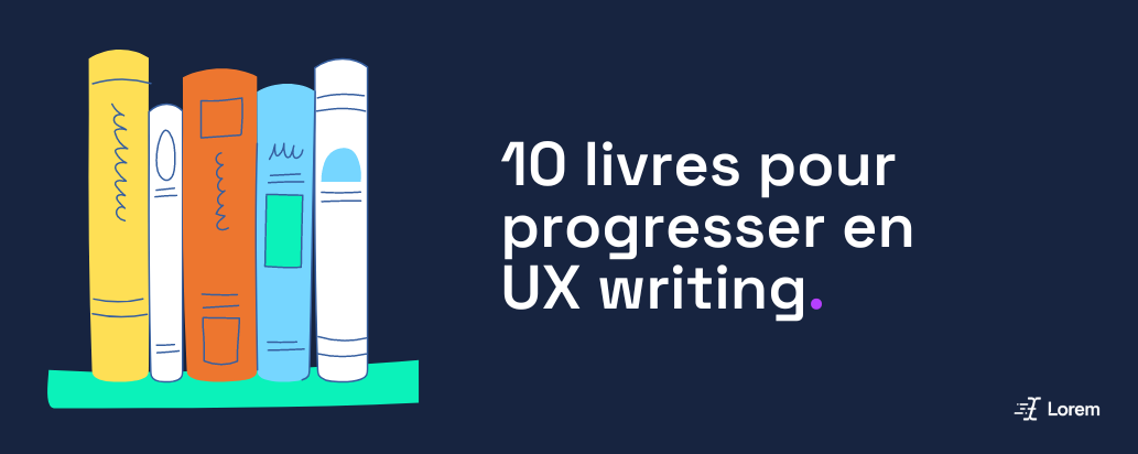 Top 10 des livres indispensables en UX writing