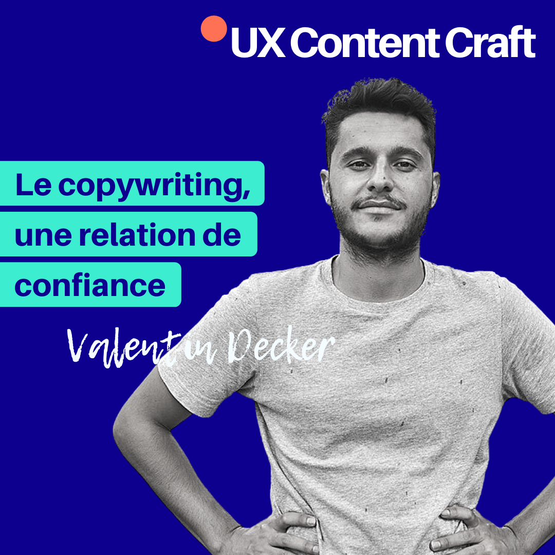 Le copywriting, une relation de confiance, avec Valentin Decker