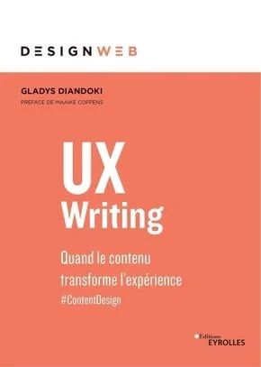 UX writing, quand le contenu transforme l'expérience, livre de Gladys Diandoki
