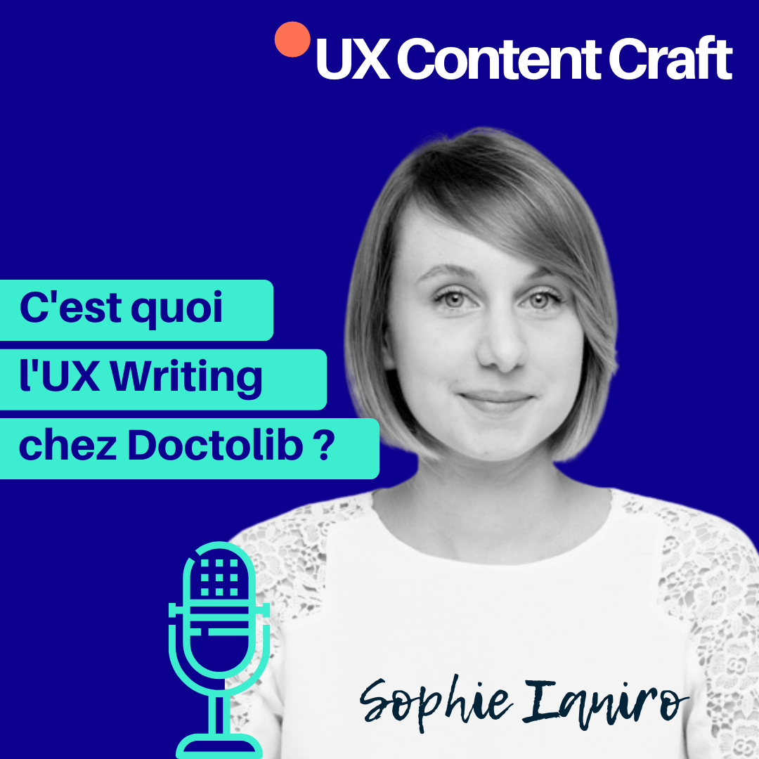 C'est quoi l'UX Writing chez Doctolib ?, avec Sophie Ianiro