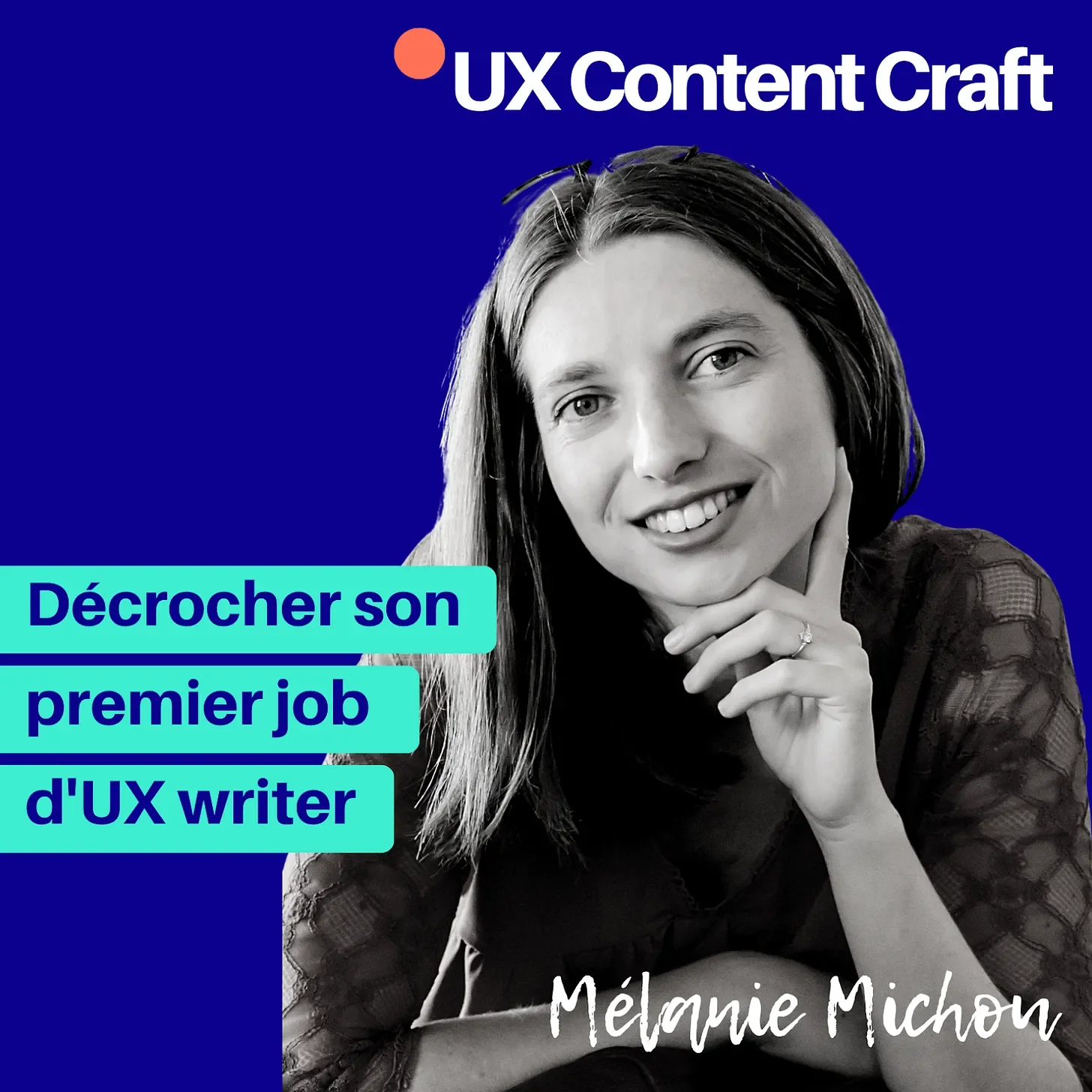 Décrocher son premier job d'UX writer, avec Mélanie Michou