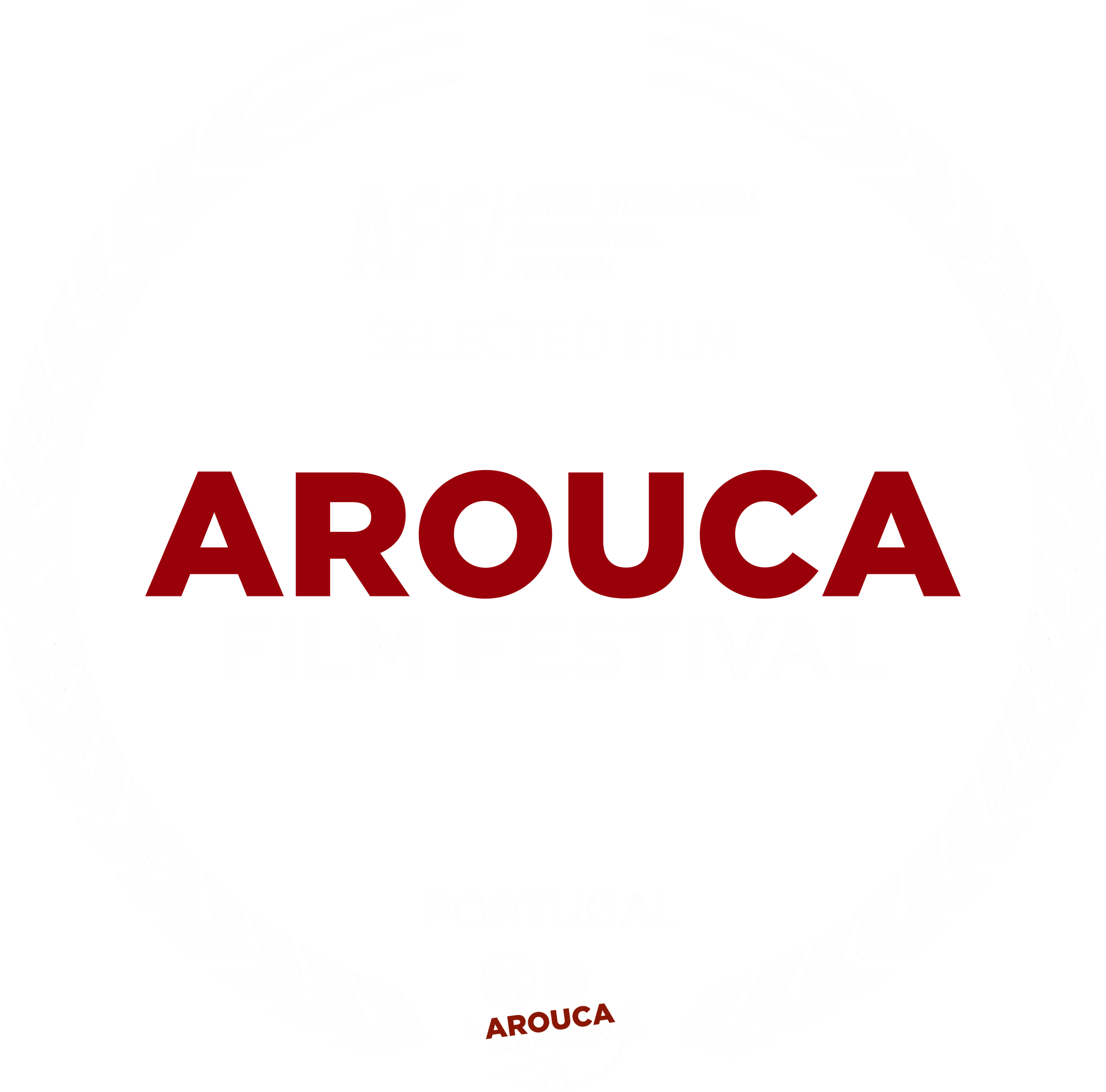 A black circular film festival badge with white laurel wreath border, featuring silver and red text: 'AFI Arouca International Film Festival Portugal, Selected Film, Arouca Film Festival, Portugal,' and small graphics of film reels and a film projector.