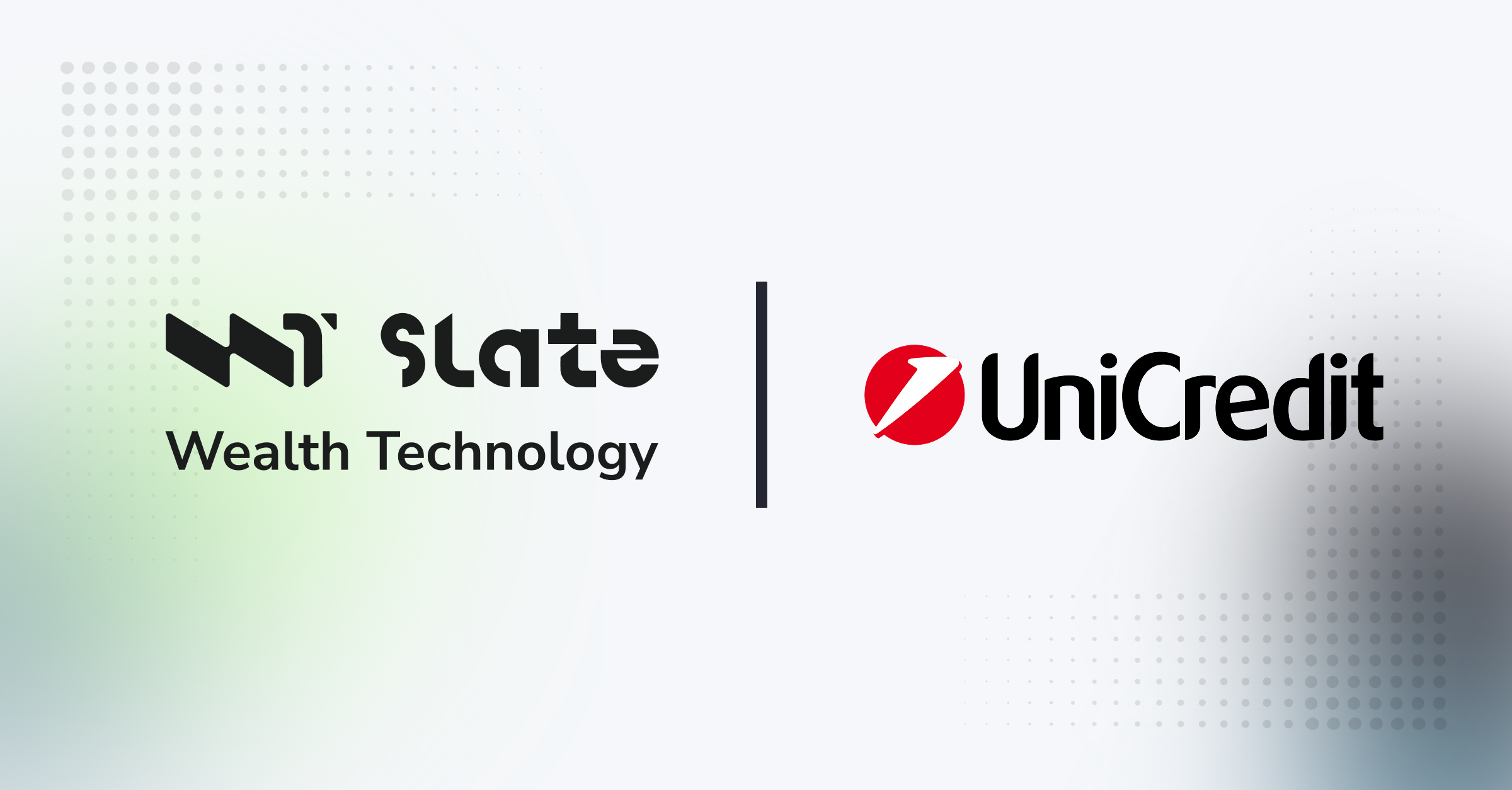 Slate Selected by UniCredit NV/SA for Brokerage and Robo-Advisory Platform in Poland