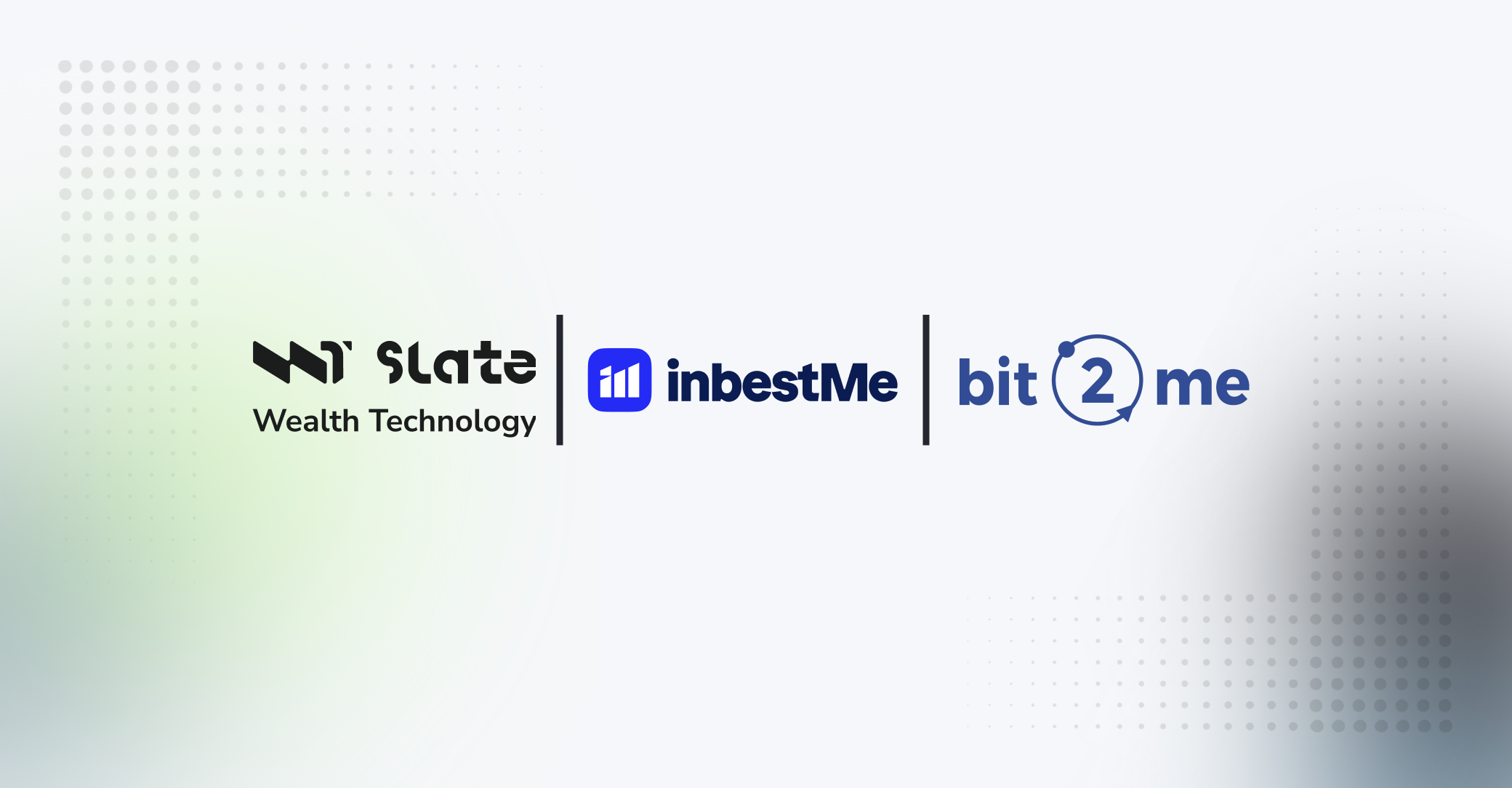 inbestMe, Slate Wealth Technology and Bit2Me Stocks Join Forces to Launch Bit2Me Invest, the Bit2Me Group’s New Investment Service