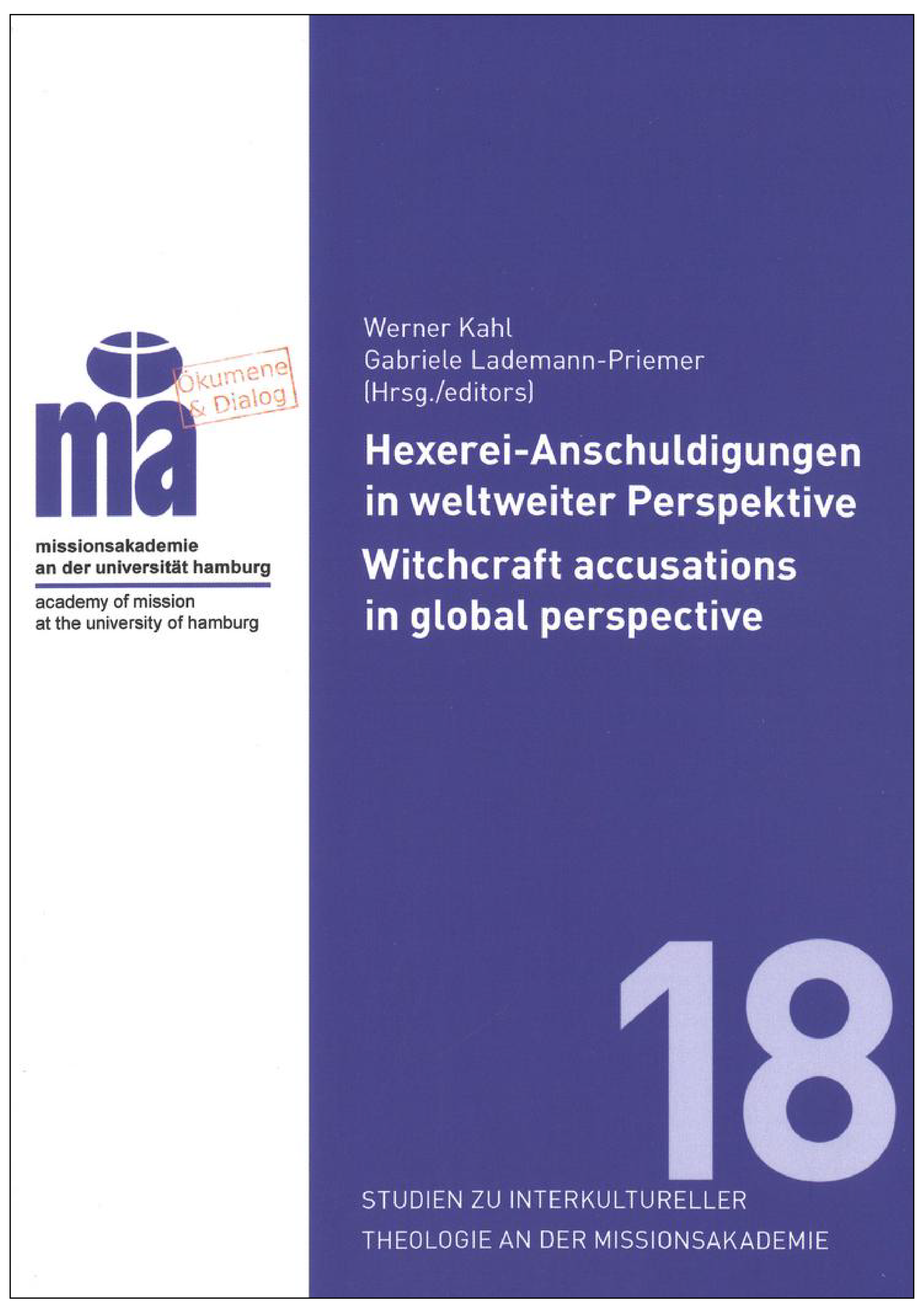 Buchcover mit blauer Vorderseite, Text in Deutsch und Englisch, Titel 'Hexerei-Anschuldigungen in weltweiter Perspektive' und 'Witchcraft accusations in global perspective', Herausgeber Werner Kahl und Gabriele Lademann-Priemer, Logos und Name der Missionsakademie an der Universität Hamburg.