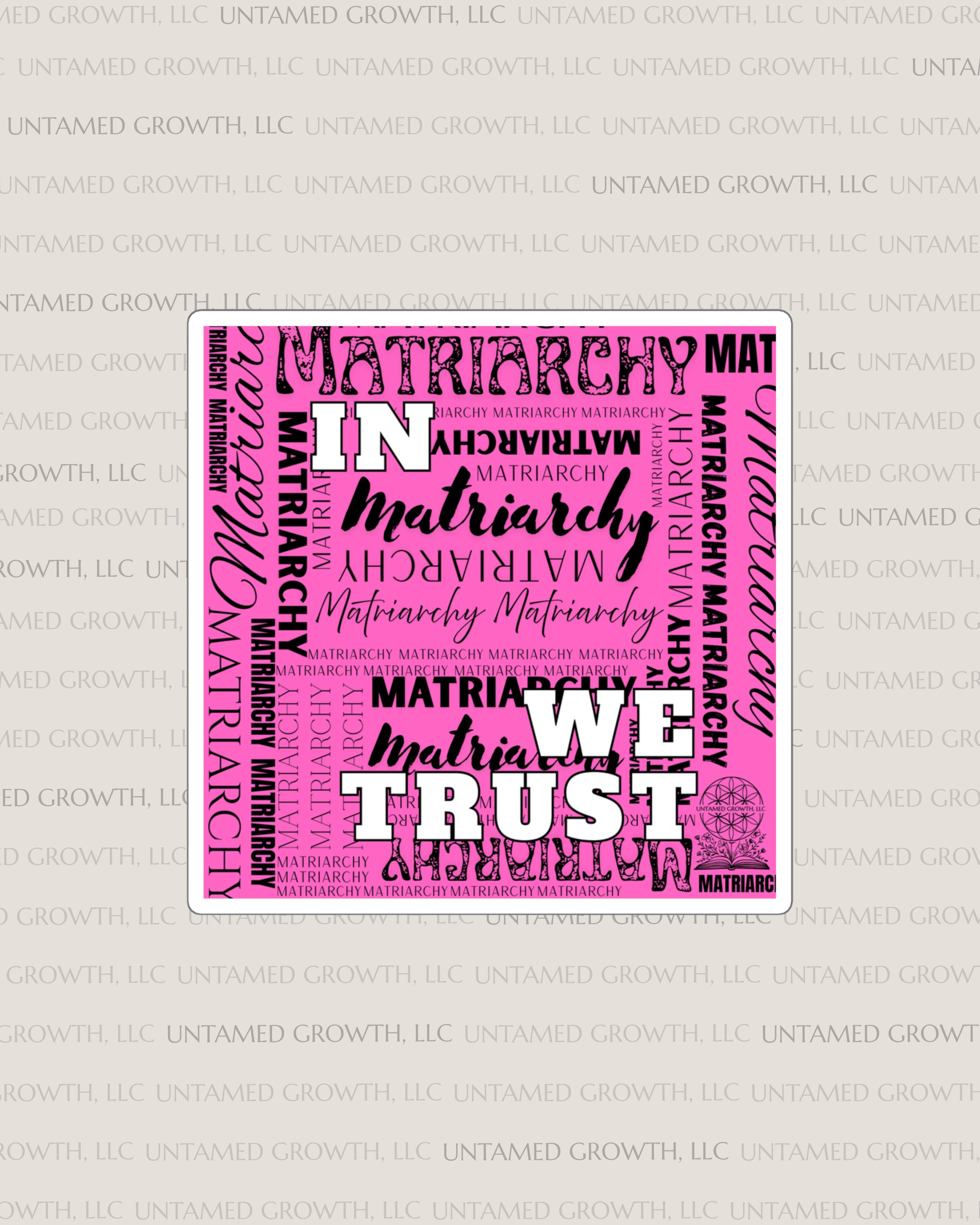 'In Matriarchy We Trust' Square Sticker — Feminist Laptop Decal
